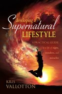 Developing a Supernatural Lifestyle eBook
