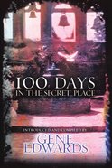 100 Days in the Secret Place eBook