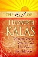 The Best of J. Ellsworth Kalas Paperback