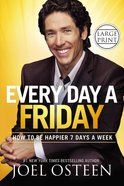 Every Day a Friday (Large Print) Hardback