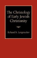 The Christology of Early Jewish Christianity Paperback