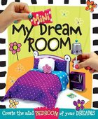 My Mini Dream Room: Create the Mini Bedroom of Your Dreams Paperback