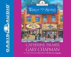 Winter Turns to Spring (Unabridged, 8 CDS) (#04 in Four Seasons Audio Series) CD