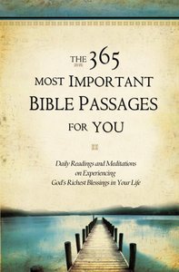 The 365 Most Important Bible Passages For You The 365 Most Important Bible Passages For You