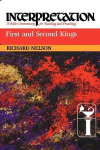 First and Second Kings (Interpretation Bible Commentaries Series) First and Second Kings (Interpretation Bible Commentaries Series)