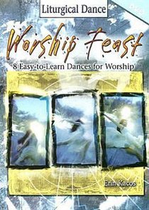 Worship Feast: Liturgical Dance (Dvd) Worship Feast: Liturgical Dance (Dvd)