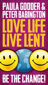 Love Life Live Lent Be the Change! (Adult And Youth Single Copy) Love Life Live Lent Be the Change! (Adult And Youth Single Copy)