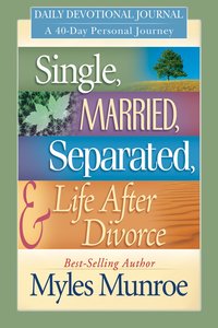 Single, Married, Separated and Life After Divorce Daily Study Single, Married, Separated and Life After Divorce Daily Study