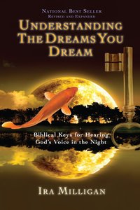 Understanding the Dreams You Dream (And Expanded) Understanding the Dreams You Dream (And Expanded)
