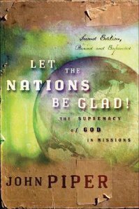 Let the Nations Be Glad! (Mp3 Unabridged) Let the Nations Be Glad! (Mp3 Unabridged)