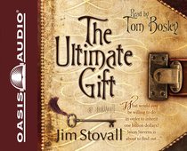 The Ultimate Gift (Unabridged, 2 CDS) (#01 in The Ultimate Gift Audio Series) The Ultimate Gift (Unabridged, 2 CDS) (#01 in The Ultimate Gift Audio Series)
