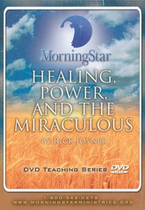 Healing, Power, and the Miraculous Healing, Power, and the Miraculous