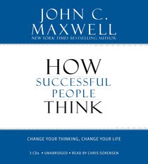 How Successful People Think (Unabridged) How Successful People Think (Unabridged)