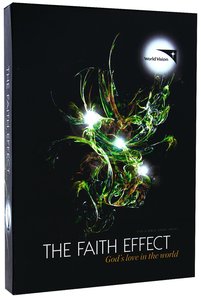 The Faith Effect: Gods Love in the World (Leaders Guide + Dvd) The Faith Effect: Gods Love in the World (Leaders Guide + Dvd)