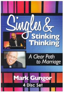Singles and Stinking Thinking Singles and Stinking Thinking