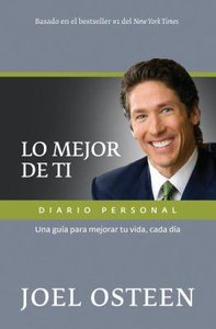 Lo Mejor De Ti, Diario Personal (Become A Better You Journal) Lo Mejor De Ti, Diario Personal (Become A Better You Journal)