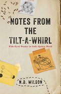 Notes From the Tilt-A-Whirl Paperback