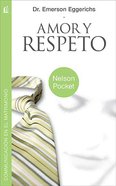 Amor Y Respeto (Love And Respect) Paperback