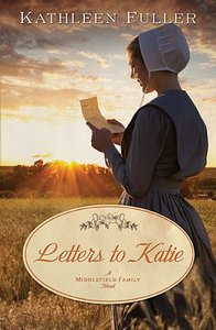Letters to Katie (#03 in Middlefield Family Series) Letters to Katie (#03 in Middlefield Family Series)