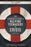 Volunteer's Guide to Helping Teenagers in Crisis (Participant's Gudie) Paperback