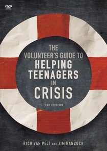 Volunteers Guide to Helping Teenagers in Crisis (Dvd) Volunteers Guide to Helping Teenagers in Crisis (Dvd)