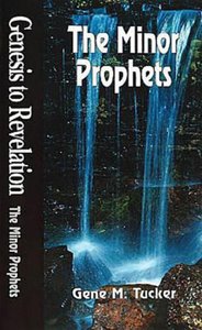 The Minor Prophets (Student Book) (Genesis To Revelation Series) The Minor Prophets (Student Book) (Genesis To Revelation Series)