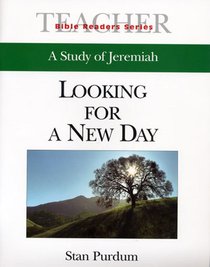 Looking For a New Day (Leaders Guide) (Abingdon Bible Reader Series) Looking For a New Day (Leaders Guide) (Abingdon Bible Reader Series)