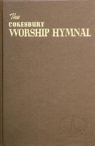 The Cokesbury Worship Hymnal (Music Book) The Cokesbury Worship Hymnal (Music Book)