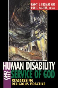 Human Disability and the Service of God Human Disability and the Service of God