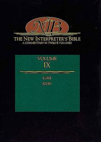 Luke-John (#09 in New Interpreters Bible Series) Luke-John (#09 in New Interpreters Bible Series)