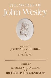 The Works of John Wesley (Vol 22) The Works of John Wesley (Vol 22)