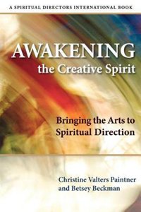Awakening the Creative Spirit Awakening the Creative Spirit