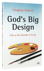 Gods Big Design (New Larger Format) Gods Big Design (New Larger Format)