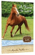 A Horse to Love (Formerly the Trouble With Skye) (#01 in Keystone Stables Series) Paperback