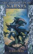 The Narnia #07: Last Battle (A Format) (#07 in Chronicles Of Narnia Series) Paperback