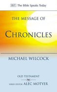 The Message of 1 & 2 Chronicles: One Church, One Faith, One Lord (Bible Speaks Today Series) Paperback