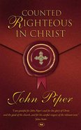 Counted Righteous in Christ Paperback