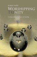 Worshipping Trinity Paperback