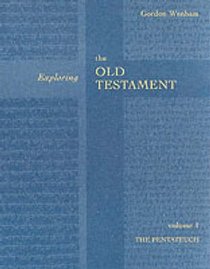Pentateuch (#01 in Exploring The Old Testament Series) Pentateuch (#01 in Exploring The Old Testament Series)