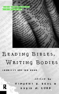 Reading Bibles, Writing Bodies Reading Bibles, Writing Bodies