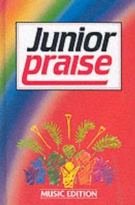 Junior Praise Volume 1 Music Edition Junior Praise Volume 1 Music Edition