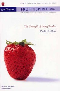 Gentleness (Ivp Fruit Of The Spirit Bible Study Series) Gentleness (Ivp Fruit Of The Spirit Bible Study Series)