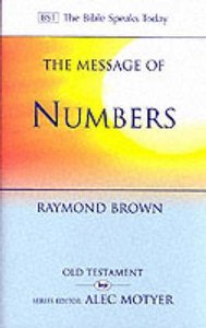 The Message of Numbers (Bible Speaks Today Series) The Message of Numbers (Bible Speaks Today Series)