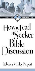 Saltshaker Resources: How to Lead a Seeker Bible Discussion Saltshaker Resources: How to Lead a Seeker Bible Discussion