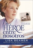 Un Heroe Entre Nosotros (Let's Roll) Paperback