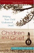 Children and Grief Paperback