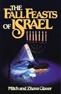 The Fall Feasts of Israel Paperback