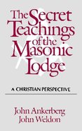 Secret Teachings of the Masonic Lodge Paperback