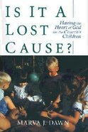 Is It a Lost Cause? Paperback