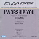 I Worship You (Accompaniment) CD